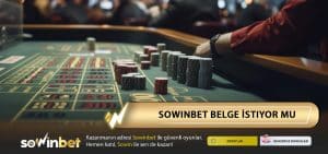 Sowinbet Belge İstiyor Mu